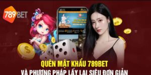 Tình trạng quên mật khẩu 789bet của bet thủ